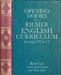 Opening Doors to a Richer English Curriculum for Ages 10 to 13