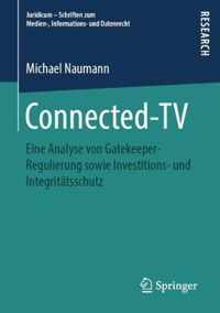 Connected-TV: Eine Analyse Von Gatekeeper-Regulierung Sowie Investitions- Und Integritätsschutz