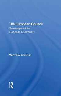 The European Council: Gatekeeper of the European Community