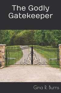 Godly Gatekeeper