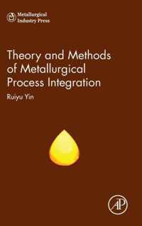 Theory and Methods of Metallurgical Process Integration