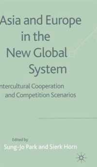 Asia and Europe in the New Global System