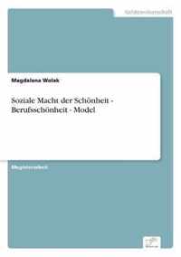 Soziale Macht der Schoenheit - Berufsschoenheit - Model