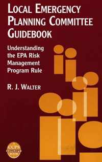 Local Emergency Planning Committee Guidebook: Understanding the EPA Risk Management Program Rule