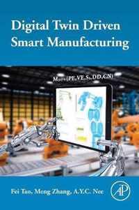 Digital Twin Driven Smart Manufacturing