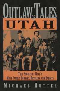 Outlaw Tales of Utah