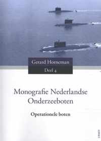 Monografie Nederlandse Onderzeeboten Deel 4 Operationele boten