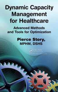 Dynamic Capacity Management for Healthcare