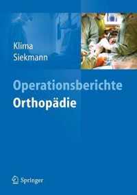 Operationsberichte Orthopdie: Mit Speziellen Unfallchirurgisch-Orthopdischen Eingriffen
