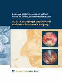 Atlas of Endoscopic Anatomy for Endonasal Intracranial Surgery