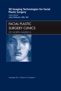 3-D Imaging Technologies For Facial Plastic Surgery, An Issu