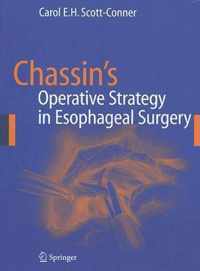 Chassin's Operative Strategy in Esophageal Surgery