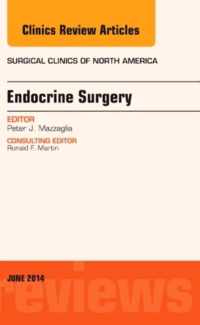 Endocrine Surgery, An Issue of Surgical Clinics