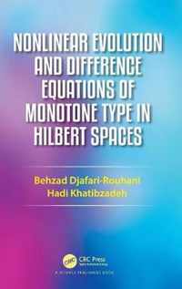 Nonlinear Evolution and Difference Equations of Monotone Type in Hilbert Spaces