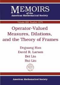 Operator-Valued Measures, Dilations, and the Theory of Frames