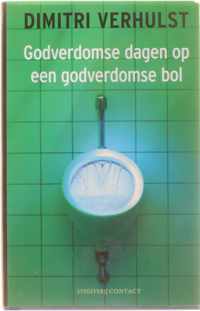 Godverdomse Dagen Op Een Godverdomse Bol