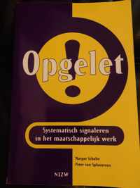 Opgelet!