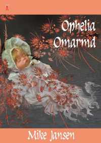 Ophelia omarmd