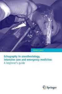 Echography In Anesthesiology, Intensive Care And Emergency M