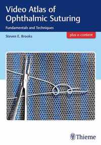 Video Atlas of Ophthalmic Suturing