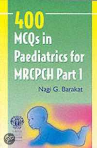 400 Mcqs in Paediatrics for Mrcpch