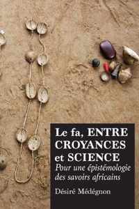 Le fa, entre croyances et science