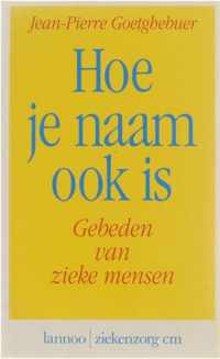 Hoe je naam ook is