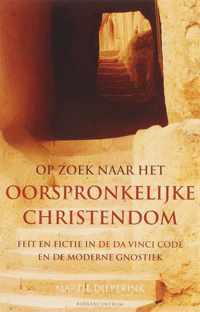 Op Zoek Naar Het Oorspronkelijke Christendom