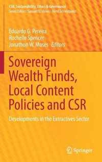 Sovereign Wealth Funds, Local Content Policies and CSR