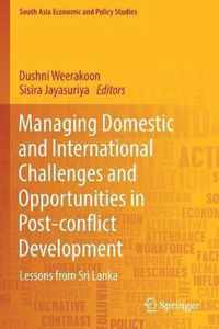 Managing Domestic and International Challenges and Opportunities in Post conflic