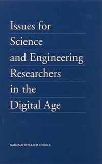 Issues for Science and Engineering Researchers in the Digital Age