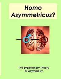 Homo Asymmetricus?