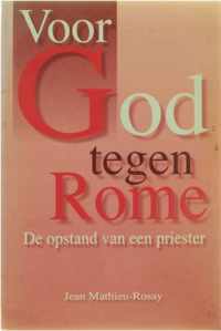 Voor God tegen Rome - de opstand van een priester