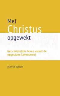 Met Christus opgewekt