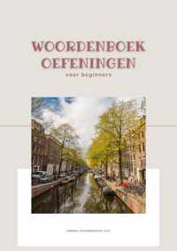 Oefenboek basiswoorden Nederlands - Nederlands leren - Woordenboek