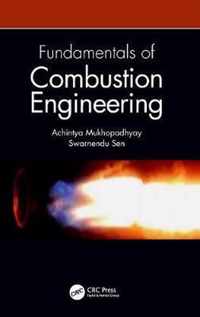 Fundamentals of Combustion Engineering