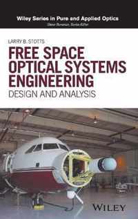 Free Space Optical Systems Engineering