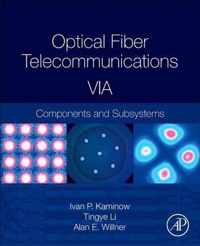 Optical Fiber Telecommunications Volume VIA