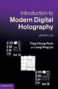 Introduction To Modern Digital Holography