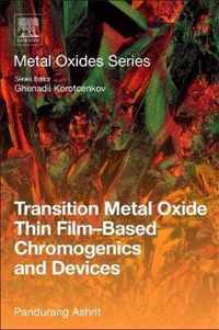 Transition Metal Oxide Thin Film-Based Chromogenics and Devices