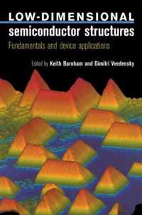 Low-Dimensional Semiconductor Structures