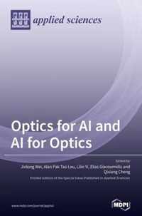 Optics for AI and AI for Optics