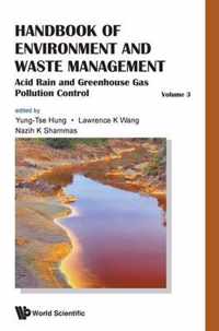 Handbook Of Environment And Waste Management - Volume 3: Acid Rain And Greenhouse Gas Pollution Control