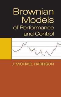 Brownian Models of Performance and Control