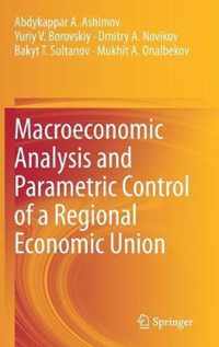 Macroeconomic Analysis and Parametric Control of a Regional Economic Union