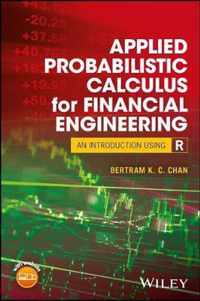 Applied Probabilistic Calculus for Financial Engineering