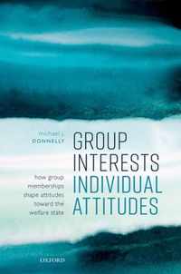 Group Interests, Individual Attitudes