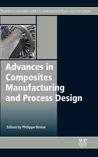 Advances in Composites Manufacturing and Process Design