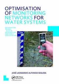 Optimisation of Monitoring Networks for Water Systems: Unesco-Ihe PhD Thesis