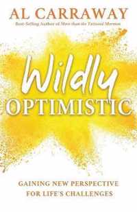 Wildly Optimistic